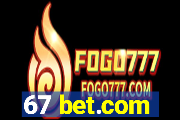 67 bet.com